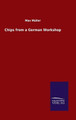 Chips from a German Workshop by Max Müller 9783846053232