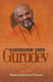 Conversations with Gurudev: Volume II by Swami Nityananda 9781732142091