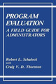 Program Evaluation: A Field Guide for Administrators by Robert L. Schalock 9781489935106