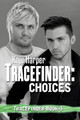 Tracefinder: Choices by Kaje Harper 9781786454546
