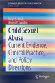 Child Sexual Abuse: Current Evidence, Clinical Practice, and Policy Directions by Tanya S. Hinds 9783030525484