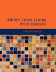 Adrien Leroy by Charles Garvice 9781437525793