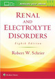 Renal and Electrolyte Disorders Robert W. Schrier 9781496340245