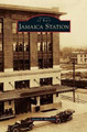 Jamaica Station by David D Morrison 9781531650568