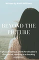 Beyond The Picture by Keith Williams 9781399962278