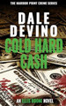 Cold Hard Cash by Dale Devino 9781952771019