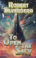 To Open The Sky by Robert Silverberg 9781962791212
