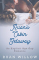 Ruan's Cabin Getaway by Ruan Willow 9798201069988