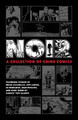 Noir: A Collection Of Crime Comics by Ed Brubaker