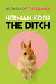 The Ditch by Herman Koch