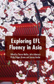 Exploring EFL Fluency in Asia by Theron Muller 9781349496761