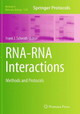 RNA-RNA Interactions: Methods and Protocols by Frank J. Schmidt 9781493941612