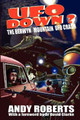 UFO Down: The Berwyn Mountain UFO Crash by Andy Roberts 9781905723607