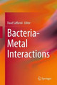 Bacteria-Metal Interactions by Daad Saffarini 9783319185699