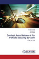 Control Area Network for Vehicle Security System by Singh Jayendra 9783659509339