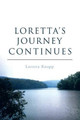 Loretta's Journey Continues by Loretta Knapp 9781490767130