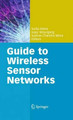 Guide to Wireless Sensor Networks by Dr. Sudip Misra 9781848822177
