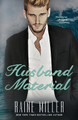 Husband Material by Raine Miller 9781942095378