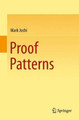 Proof Patterns by Mark Joshi 9783319162492
