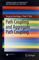 Path Coupling and Aggregate Path Coupling by Yevgeniy Kovchegov 9783319770185