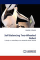 Self Balancing Two-Wheeled Robot by Abdullah Al-Meshal 9783844331486