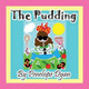 The Pudding by Penelope Dyan 9781614771470