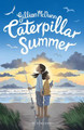 Caterpillar Summer Gillian McDunn 9781526606266