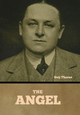 The Angel by Guy Thorne 9798888307731