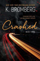 Crashed by K Bromberg 9781942832928