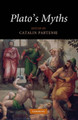 Plato's Myths by Catalin Partenie 9781107404076