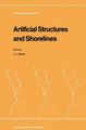 Artificial Structures and Shorelines by H. Jesse Walker 9789401078474