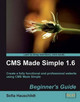 CMS Made Simple 1.6: Beginner's Guide by Sofia Hauschildt 9781847198204