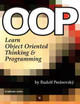 OOP - Learn Object Oriented Thinking and Programming by Rudolf Pecinovsky 9788090466180