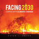 Facing 2030: Coping with Climate Change by Peter J Dwyer 9781504320979