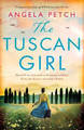 The Tuscan Girl: Completely gripping WW2 historical fiction by Angela Petch 9781838881986