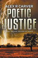 Poetic Justice by Alex R Carver 9781386210993