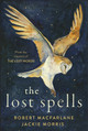The Lost Spells by Robert MacFarlane 9781487007799