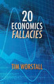 20 Economics Fallacies by Tim Worstall 9781907720963