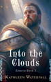 Into the Clouds by Kathleen Waterfall 9798223510376