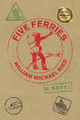 Five Ferries by William Michael Ried 9781949085020
