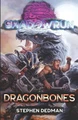 Shadowrun: Dragonbones by Stephen Dedman 9798985359886