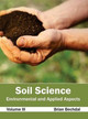 Soil Science: Environmental and Applied Aspects (Volume III) by Brian Bechdal 9781632395702