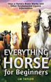 Everything Horse for Beginners by LM Taylor 9781961477179