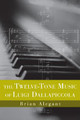 The Twelve-Tone Music of Luigi Dallapiccola by Brian Alegant