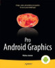 Pro Android Graphics by Wallace Jackson 9781430257851