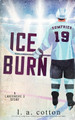 Ice Burn by L a Cotton 9781739632496
