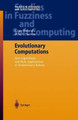 Evolutionary Computations: New Algorithms and their Applications to Evolutionary Robots by Keigo Watanabe 9783642058875