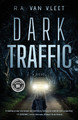 Dark Traffic by R A Van Vleet 9781639887699