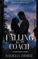 Falling For The Coach by Danielle Thorne 9798201366711