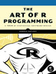 The Art Of R Programming by Norman Matloff